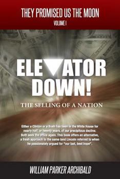 Paperback Elevator Down: The Selling of a Nation Book