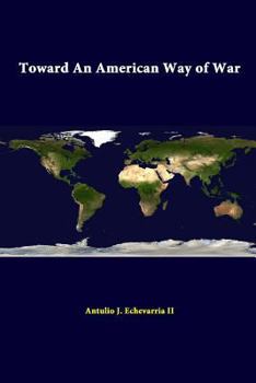 Paperback Toward An American Way Of War Book