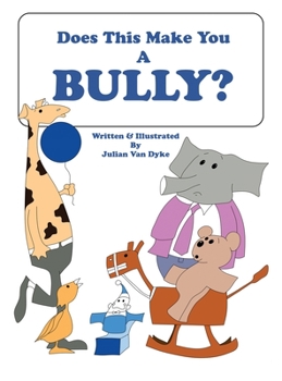 Hardcover Does This Make You A Bully? Book