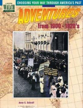 Adventures from 1900-1920's (Choosing Your Way Through America's Past, Book 4) - Book  of the Choosing Your Way Through America's Past