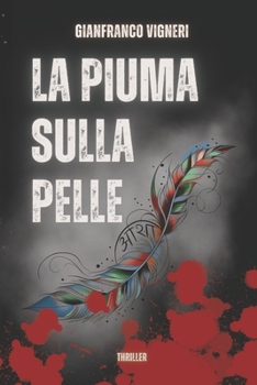 Paperback La piuma sulla pelle [Italian] Book