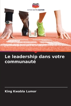 Paperback Le leadership dans votre communauté [French] Book