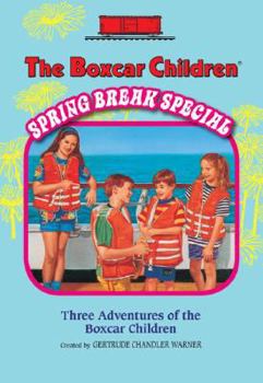 Paperback The Boxcar Children Spring Break Special: The Mystery Cruise/The Black Pearl Mystery/The Mystery in the Mall Book