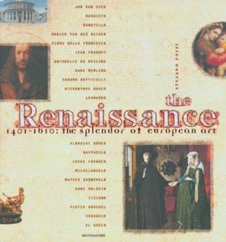 Hardcover The Renaissance: 1401-1610: The Splendor of European Art Book