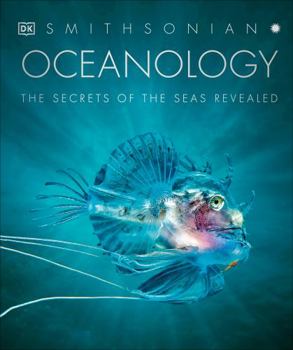 Hardcover Oceanology: The Secrets of the Sea Revealed Book