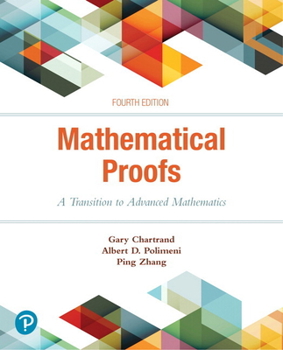 Hardcover Mathematical Proofs: A Transition to Advanced Mathematics Book