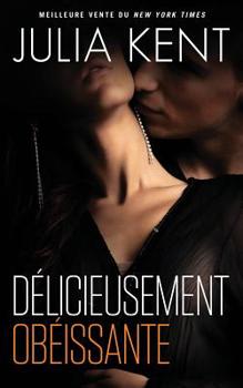Deliciously Obedient
