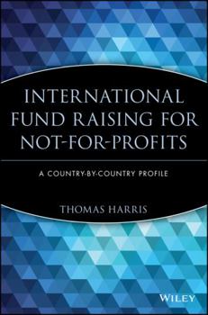 Hardcover International Fund Raising for Not-For-Profits: A Country-By-Country Profile Book