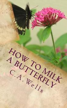 Paperback How to Milk a Butterfly Book