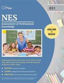 Paperback NES Assessment of Professional Knowledge Elementary Study Guide 2019-2020: NES 051 Test Prep and Practice Test Questions for the National Evaluation S Book