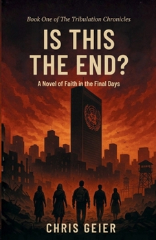 Paperback IS THIS THE END?: A Novel of Faith in the Final Days Book