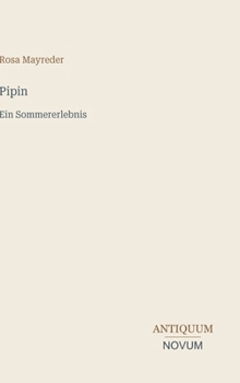 Hardcover Pipin: Ein Sommererlebnis [German] Book