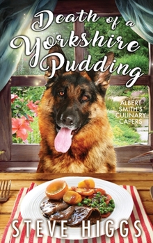 Death of a Yorkshire Pudding - Book #5 of the Albert Smith's Culinary Capers