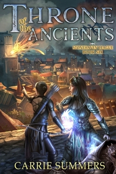 Throne of the Ancients: A LitRPG Adventure - Book #6 of the Stonehaven League