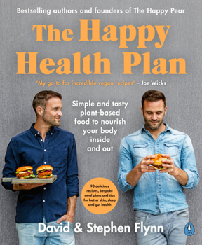 Paperback The Happy Health Plan: Simple and tasty plant-based food to nourish your body inside and out Book