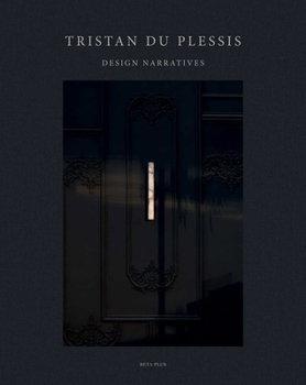 Hardcover Tristan Du Plessis: Design Narratives Book