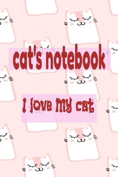 Paperback cat's Notebook journal: I love my cat: Cute cats Wide Ruled Paper Notebook Journal - Nifty Baby Pink cats Wide Blank Lined Workbook for Teens Book