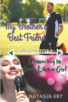 Paperback My Brother's Best Friend/Learning to Sing Like a Girl Book