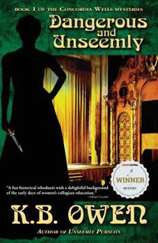Paperback Dangerous and Unseemly: A Concordia Wells Mystery Book