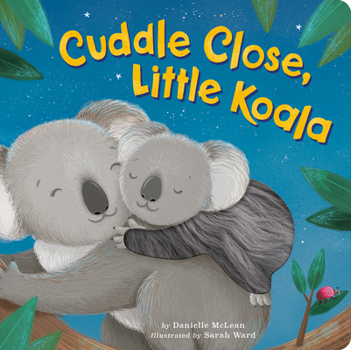 Board book Cuddle Close, Little Koala Book
