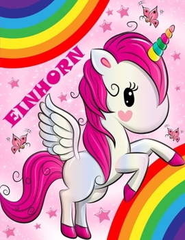 Paperback Einhorn: Malbuch für Kinder [German] Book