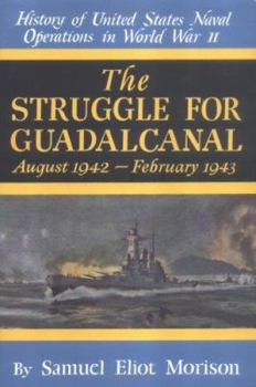 Hardcover The Struggle for Guadalcanal: August 1942-February 1943 Book