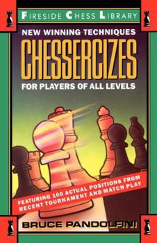 Paperback Chessercizes: New Winning Techniques for Players of All Levels Book