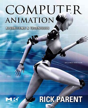 Hardcover Computer Animation: Algorithms and Techniques Book