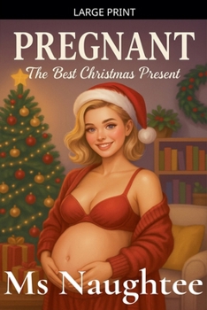 Pregnant: The Best Christmas Present (Pregnancy)