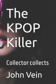 Paperback The KPOP Killer: Collector collects Book