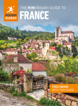 Paperback The Mini Rough Guide to France (Travel Guide Ebook) Book