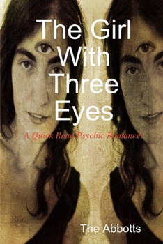 Paperback The Girl With Three Eyes - A Quick Read Psychic Romance Book