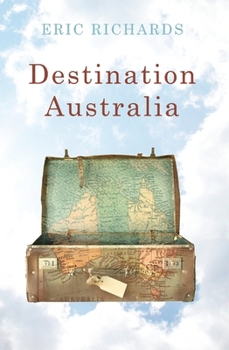 Paperback Destination Australia: Migration to Australia Since 1901 Book