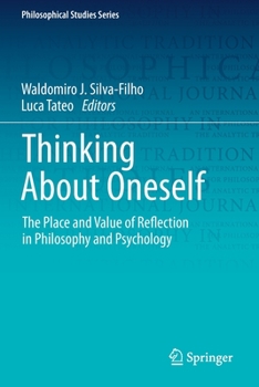 Paperback Thinking about Oneself: The Place and Value of Reflection in Philosophy and Psychology Book