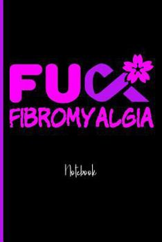 Fuck Fibromyalgia: College Ruled Notebook