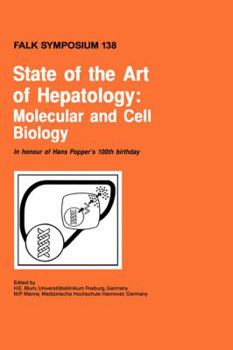 Hardcover State of the Art of Hepatology: Molecular and Cell Biology Book