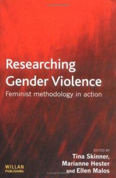 Paperback Researching Gender Violence: Feminist Methodology in Action Book