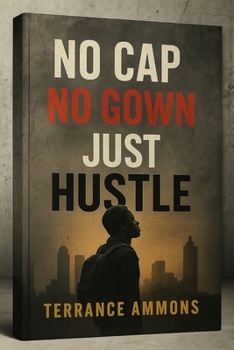 Paperback No Cap No Gown Just Hustle Book