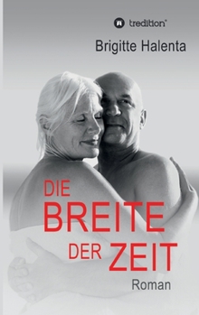 Paperback Die Breite der Zeit [German] Book