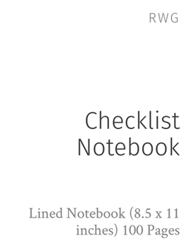 Paperback Checklist Notebook: Lined Notebook (8.5 x 11 inches) 100 Pages Book