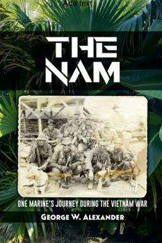Paperback The Nam One Marine's Journey During the Vietnam War Book