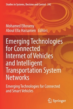 Paperback Emerging Technologies for Connected Internet of Vehicles and Intelligent Transportation System Networks: Emerging Technologies for Connected and Smart Book