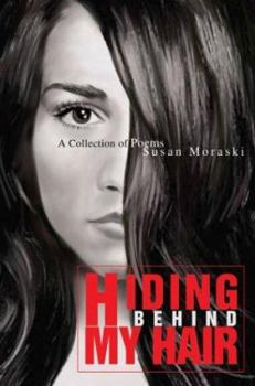 Paperback Hiding Behind My Hair: A Collection of Poems Book