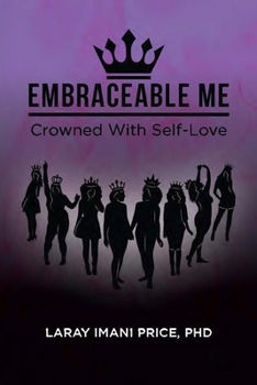 Embraceable Me: Crowned With Self-Love