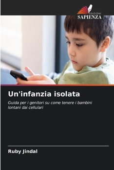 Un'infanzia isolata (Italian Edition)