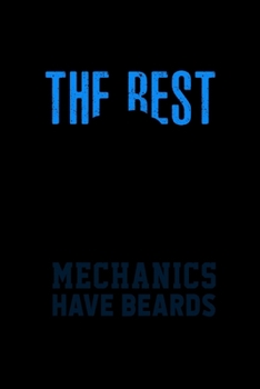 Paperback The Best Mechanics Have Beards: Food Journal - Track Your Meals - Eat Clean And Fit - Breakfast Lunch Diner Snacks - Time Items Serving Cals Sugar Pro Book