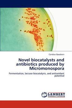 Paperback Novel biocatalysts and antibiotics produced by Micromonospora Book