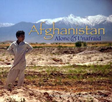 Paperback Afghanistan, Alone & Unafraid Book
