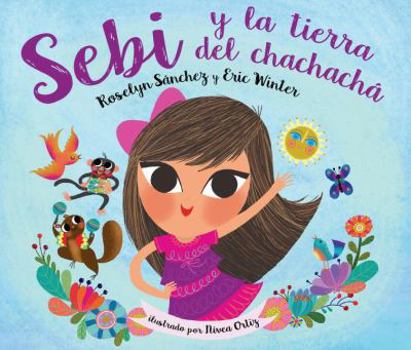 Hardcover Sebi Y La Tierra del Chachacha [Spanish] Book