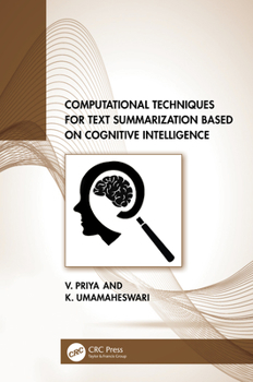 Hardcover Computational Techniques for Text Summarization Based on Cognitive Intelligence Book